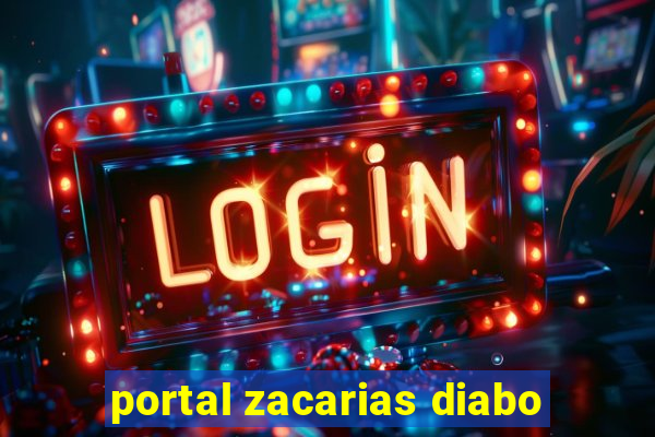 portal zacarias diabo